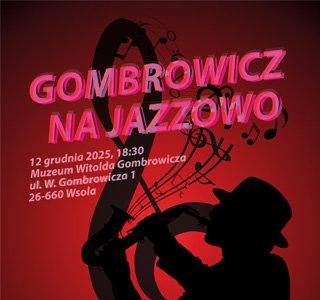 Gombro-<br>wicz na jazzowo