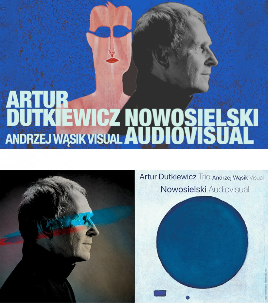 ARTUR DUTKIEWICZ Trio / ANDRZEJ WĄSIK Visual 